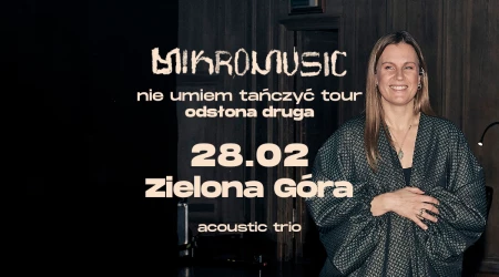 Mikromusic - Nie umiem tańczyć tour-ciąg dalszy